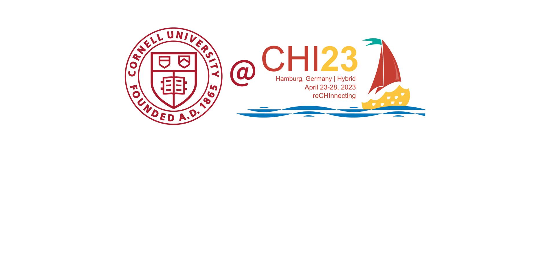 Cornell at CHI 2023: 27 Affiliated Papers; Two Faculty Members Recognized