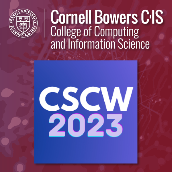 Cornell Bowers CIS researchers bring home awards from CSCW conference