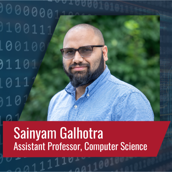 Meet the new faculty: Sainyam Galhotra